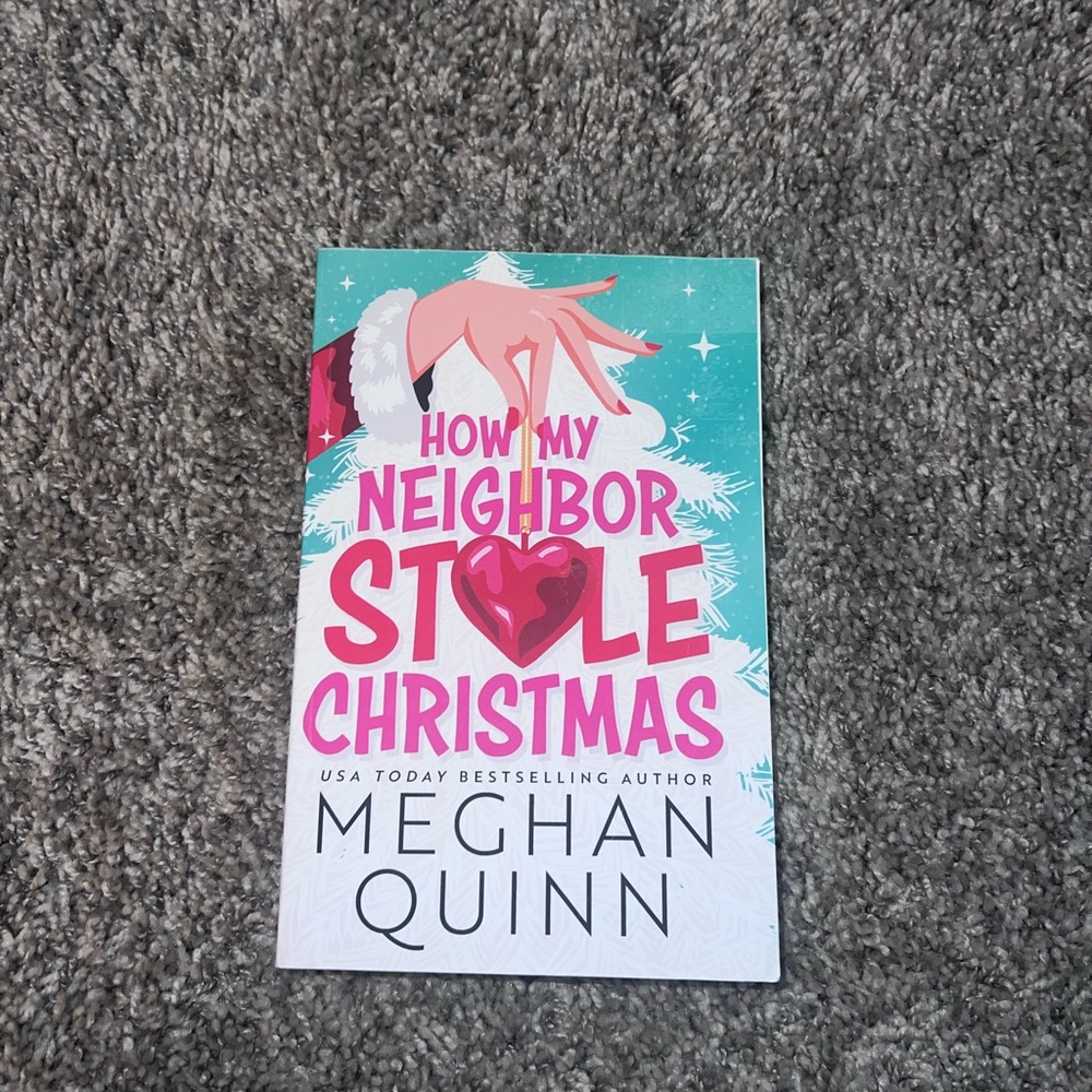 How My Neighbor Stole Christmas Book by Meghan Quinn